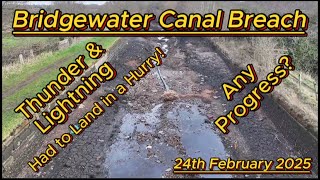 Bridgewater Canal Breach - Thunder and lightning - Landing in a hurry! February 24th 2025 Dunham