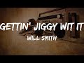 Will Smith - Gettin' Jiggy Wit It (Lyrics) | HipHop Old