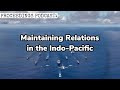 Maintaining Relations in the Indo-Pacific