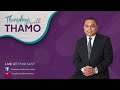 Thursdays with Thamo - The Kingdom of God - 21 May 2020
