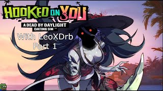 Spirit's Journey - Hooked on You: A Dead by Daylight Dating Sim with LeoXDrb - Part 1 - PC