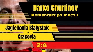 Darko Churlinov po meczu Jagiellonia Białystok - Cracovia (2:4), 17.08.2024