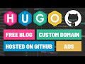 Creating a Free Blog or Static Content Website with Hugo and GitHub Pages with Custom Domain and Ads