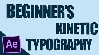 BEGINNER'S Kinetic Typography - After Effects Tutorial