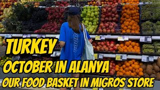 Living in Turkey 🇹🇷 | Our Food Basket in Migros store| October in Alanya|#travel #türkiye #2023