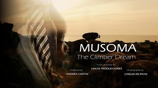 MUSOMA, THE CLIMBER DREAM.