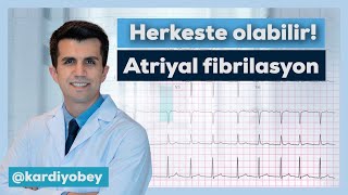 Atriyal Fibrilasyon Nedir? Nasıl Tedavi Edilir?