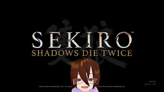 【SEKIRO】やったる！ #1【バ美肉VTuber】