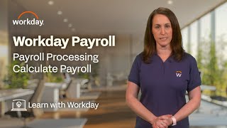 How to Calculate Payroll | Workday Payroll: Workday Payroll Processing