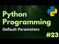 Default Parameters | Python Programming Ep. 23