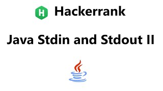 #4 java stdin and stdout ii hackerrank solution - java | Hackerrank Java