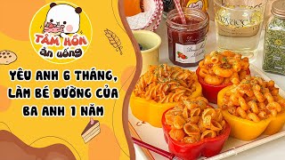 Tâm sự số 1026✨YÊU ANH 6 THÁNG, LÀM BÉ ĐƯỜNG CỦA BA ANH 1 NĂM✨Tâm Hồn Ăn Uống