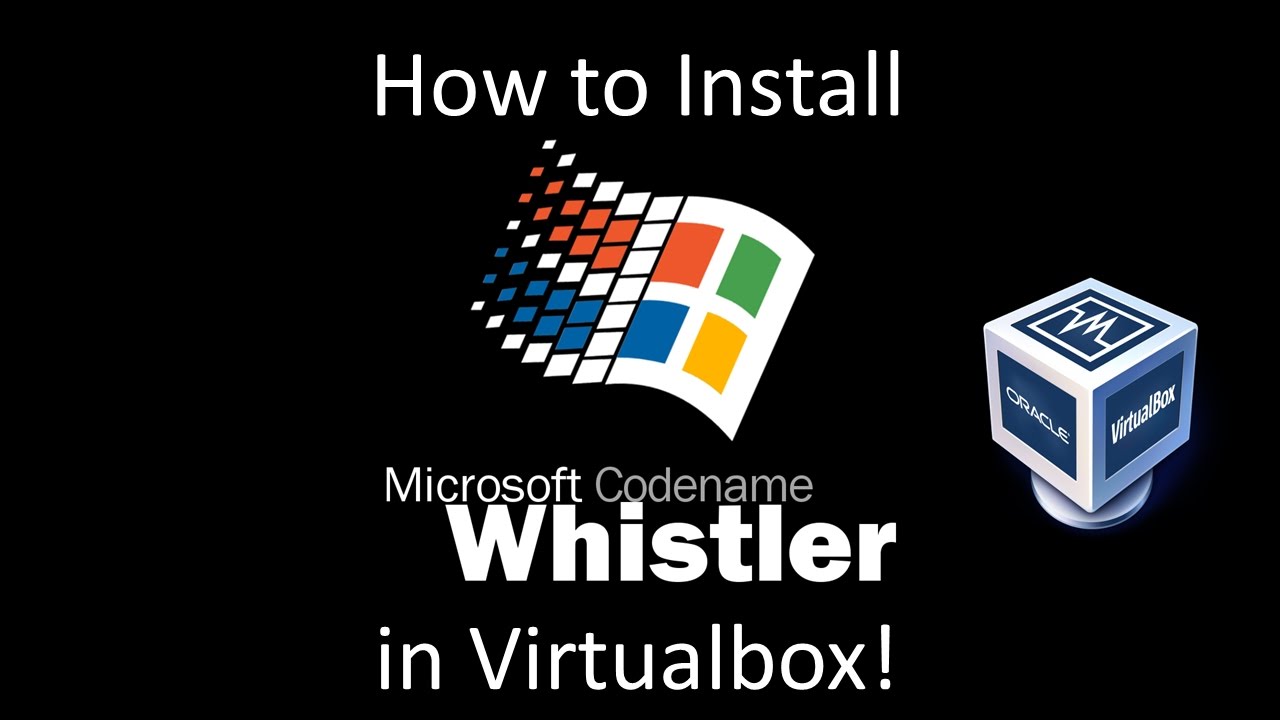 Windows Whistler Build 2428 - Installation In Virtualbox - YouTube