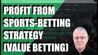PROFIT FROM SPORTS BETTING STRATEGIES | VALUE BETTING