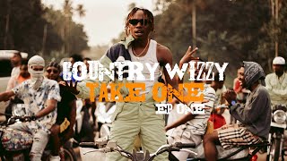 Country Wizzy -TAKE ONE Episode 01 (Official Video)