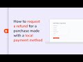 How to request a refund for a purchase made with a local payment method | Hotmart Help Center