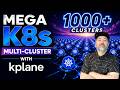 On Stream: K8s Mega multi-cluster with kplane