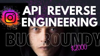 Instagram API Hacking | Private API Reverse Engineering | Bug Bounty Tips | API Hacking