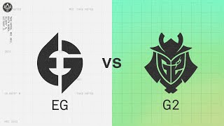 EG vs G2 | 2022 MSI Groups Day 1 | Evil Geniuses vs. G2 Esports