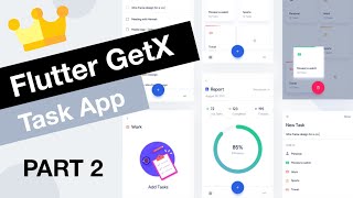 Flutter GetX Task Todo App Tutorial | App from Scratch Part 2