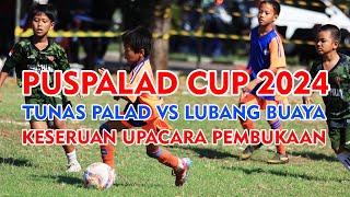 Pembukaan Turnamen Sepak Bola U 10 Puspalad Cup 2024, Tunas Palad VS Lubang Buaya #sepakbolau10