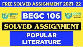 BEGC 106 Solved Assignments | POPULAR LITERATURE - IGNOU SOLVED ASSIGNMENT 2021-2022 | BAEGH IGNOU