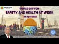 World Day for Safety and Health at Work (28th April, 2022)