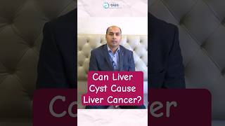 Can Liver Cyst Cause Liver Cancer? Dr Aditya Kulkarni #livercyst #livercancer #oasisclinic #draditya