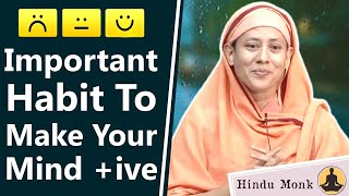Appreciate Good in Life by Pravrajika Divyanandaprana | Important Habit To Make Your Mind Positive