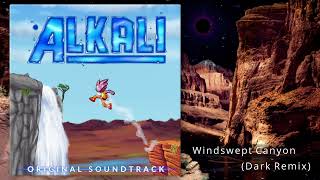 Alkali OST - Windswept Canyon (Dark Remix)