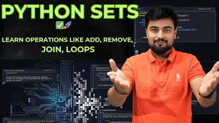 08 Python Sets | Learn Add, Remove, Join, Loop & More (Beginner's Tutorial) #Lec8