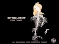 Premiere: Kris Davis - Interlude (Original mix) [Crossfrontier Audio]