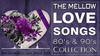 The Mellow Love Songs Of 80s And 90s Collection💞 Most Old Beautiful Love Songs 80's 90's