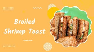 Delicious Shrimp Toast