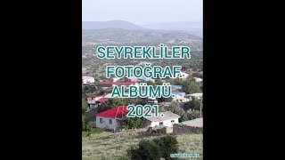 SEYREKLİLER FOTO ALBÜMÜ 2021