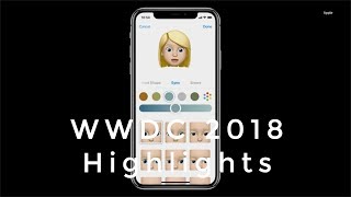 WWDC 2018 Top 13 Highlights Under 5 Minutes