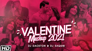 Valentine Mashup 2021 | DJ Dackton | DJ Saquib |  Latest Hindi Love Songs 2021