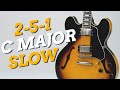 2 5 1 C Major Jazz Guitar Backing Track | Slow Swing Jazz Jam Track 60 BPM | Scale Cheat Sheet Below