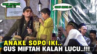 Gus miftah terbaru | di bikin ngakak sama bociil