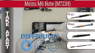 How to disassemble 📱 Meizu M6 Note (M721H) Take apart Tutorial