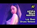 AESPA - BLACK MAMBA [Live Band Version]