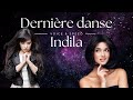 Dernière danse Indila - Clip & Paroles SANS INSTRU VOICE ONLY