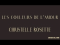 christelle rosette les couleurs de l amour