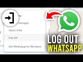 How To Log Out Of WhatsApp Web - Full Guide