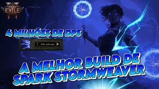 A MELHOR BUILD DE SPARK | STORMWEAVER BUILD | 9K DE MANA | END GAME