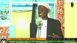 UCHAMUNGU UNGEKUA SEHEMU ZA SIRI || KILA MMOJA ANGEKUA MCHAMUNGU || SHEIKH NYUNDO