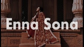 Enna Sona - Arijit Singh | (Slowed And Reverb) | Lofi | LastNight