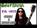 Evil ways - Santana- Super Tonic chord progression & Dorian Mode