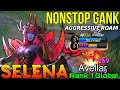 NonStop Gank Selena Aggressive Gameplay - Top 1 Global Selena by Avellar - Mobile Legends