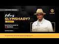 Who Is Slymshady Season 1 (Official Trailer) NUMBER ONE HYPEMAN IN NIGERIA